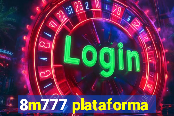 8m777 plataforma